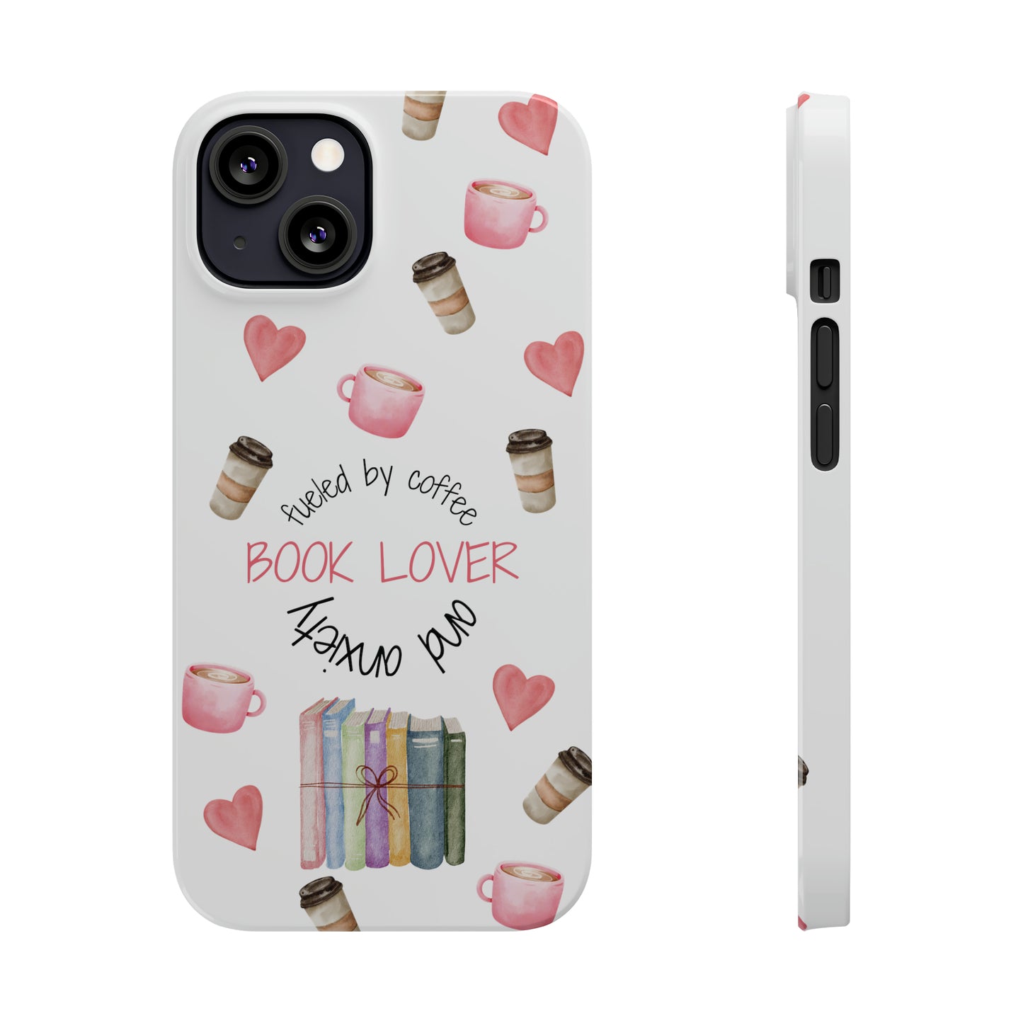 Book Lover: Fueled by Coffee & Anxiety iPhone Case