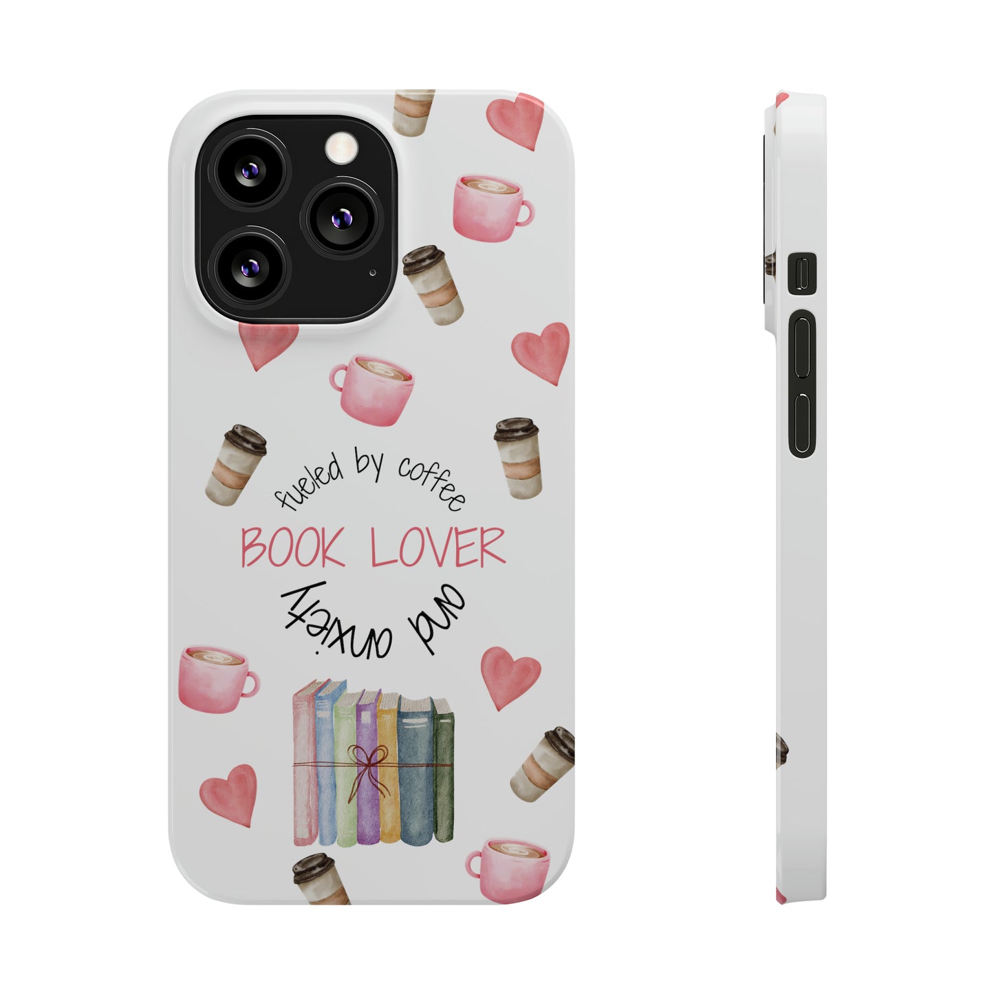 Book Lover: Fueled by Coffee & Anxiety iPhone Case