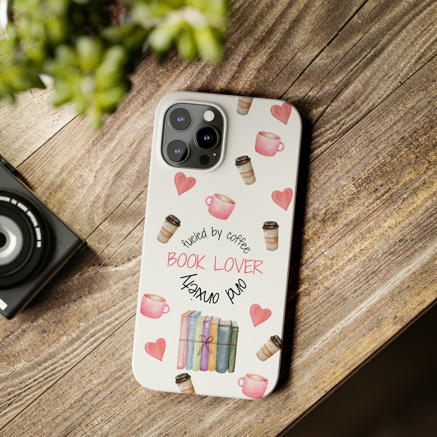 Book Lover: Fueled by Coffee & Anxiety iPhone Case