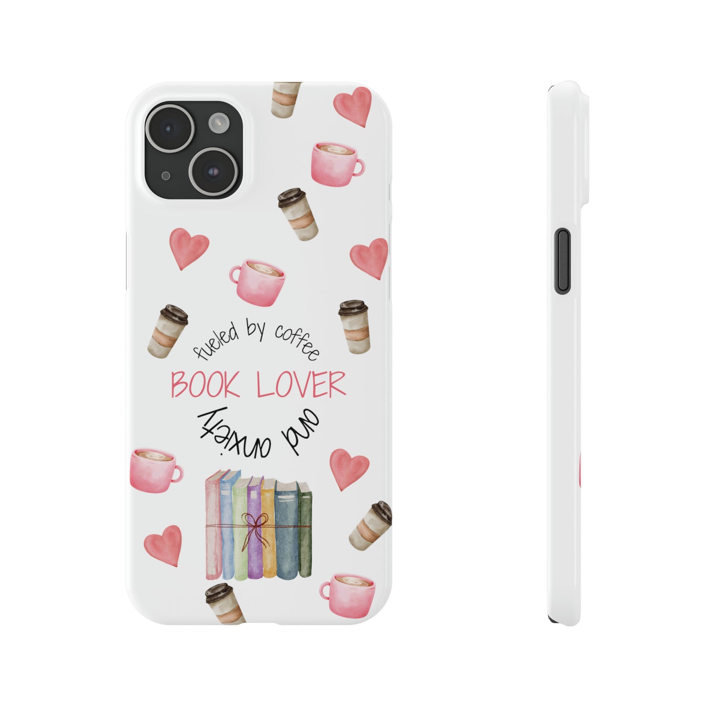 Book Lover: Fueled by Coffee & Anxiety iPhone Case