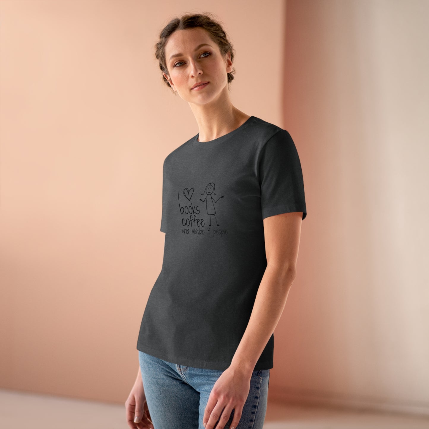 I Like Books, Coffee, & Maybe 3 People Premium Tee