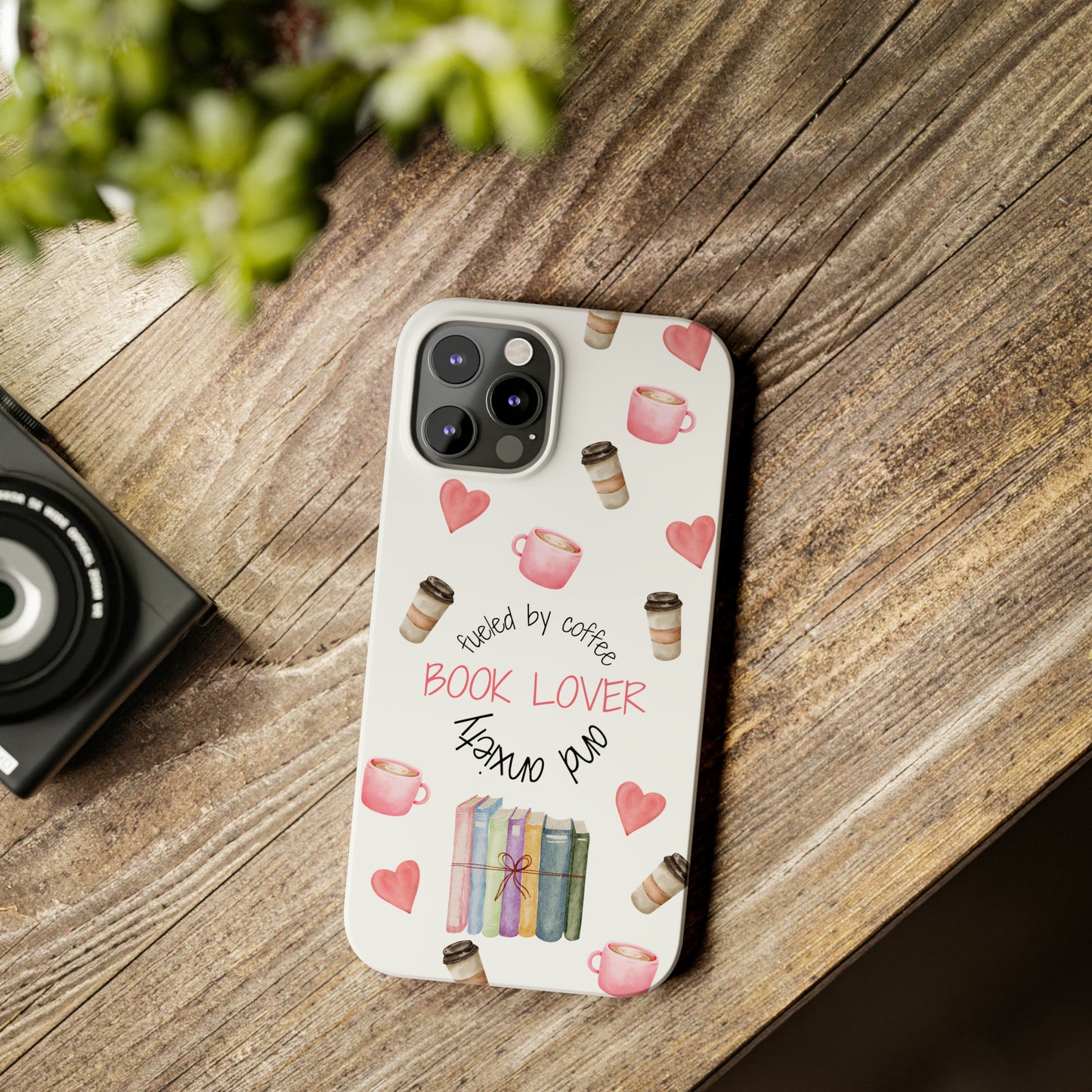 Book Lover: Fueled by Coffee & Anxiety iPhone Case