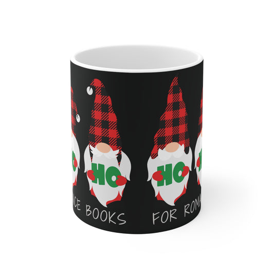 HO HO HO For Romance Books Mug 11oz