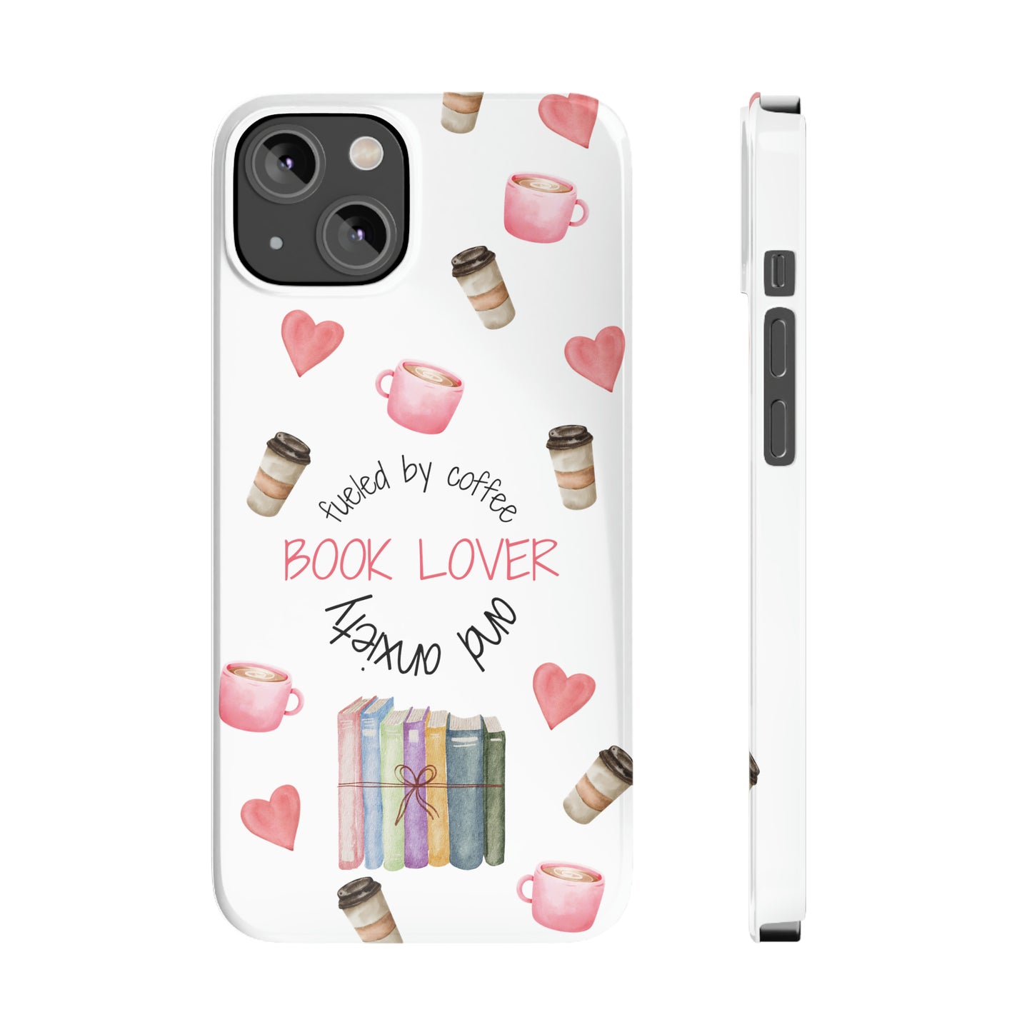 Book Lover: Fueled by Coffee & Anxiety iPhone Case