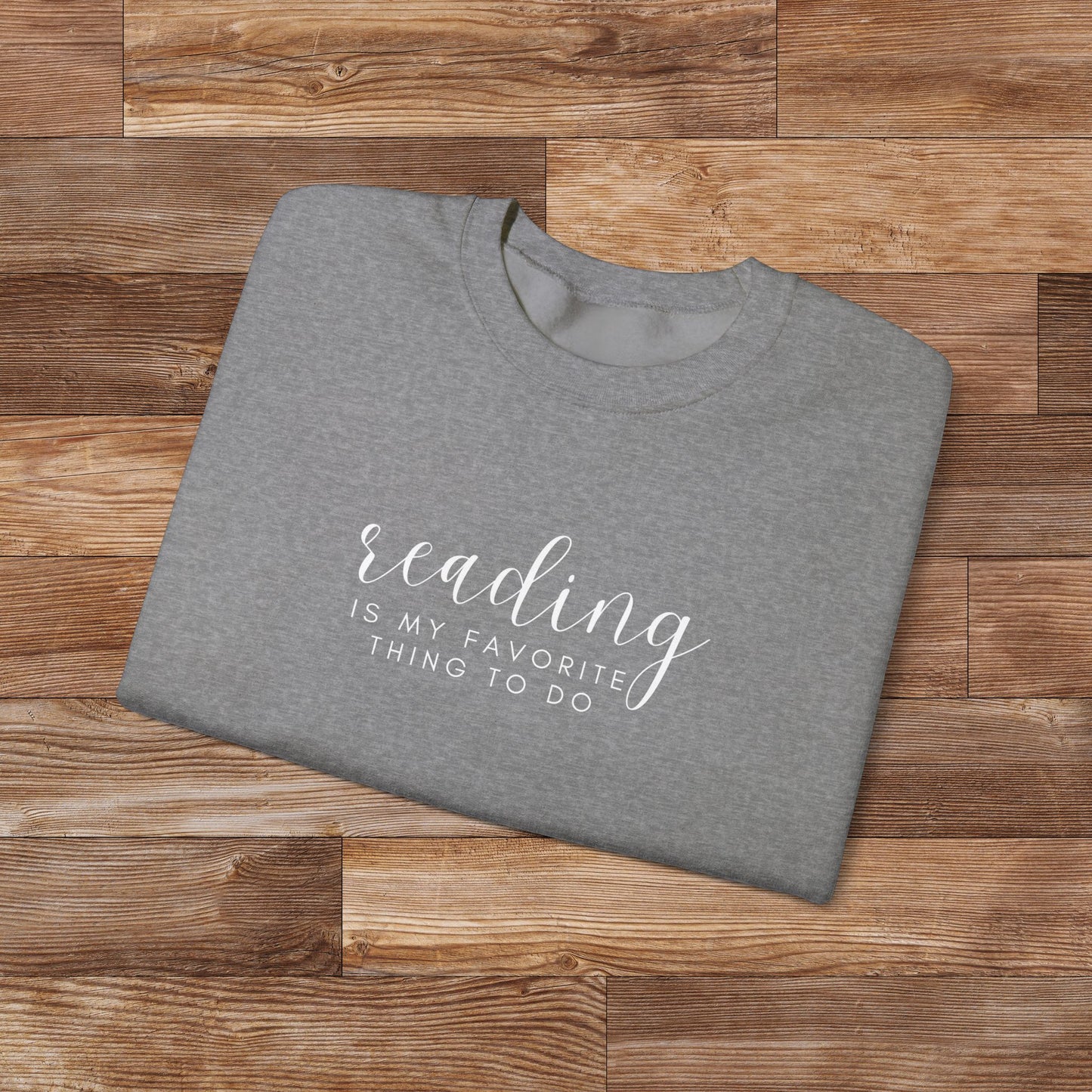 Reading is My Favorite Thing to Do Unisex Heavy Blend™ Crewneck Sweatshirt