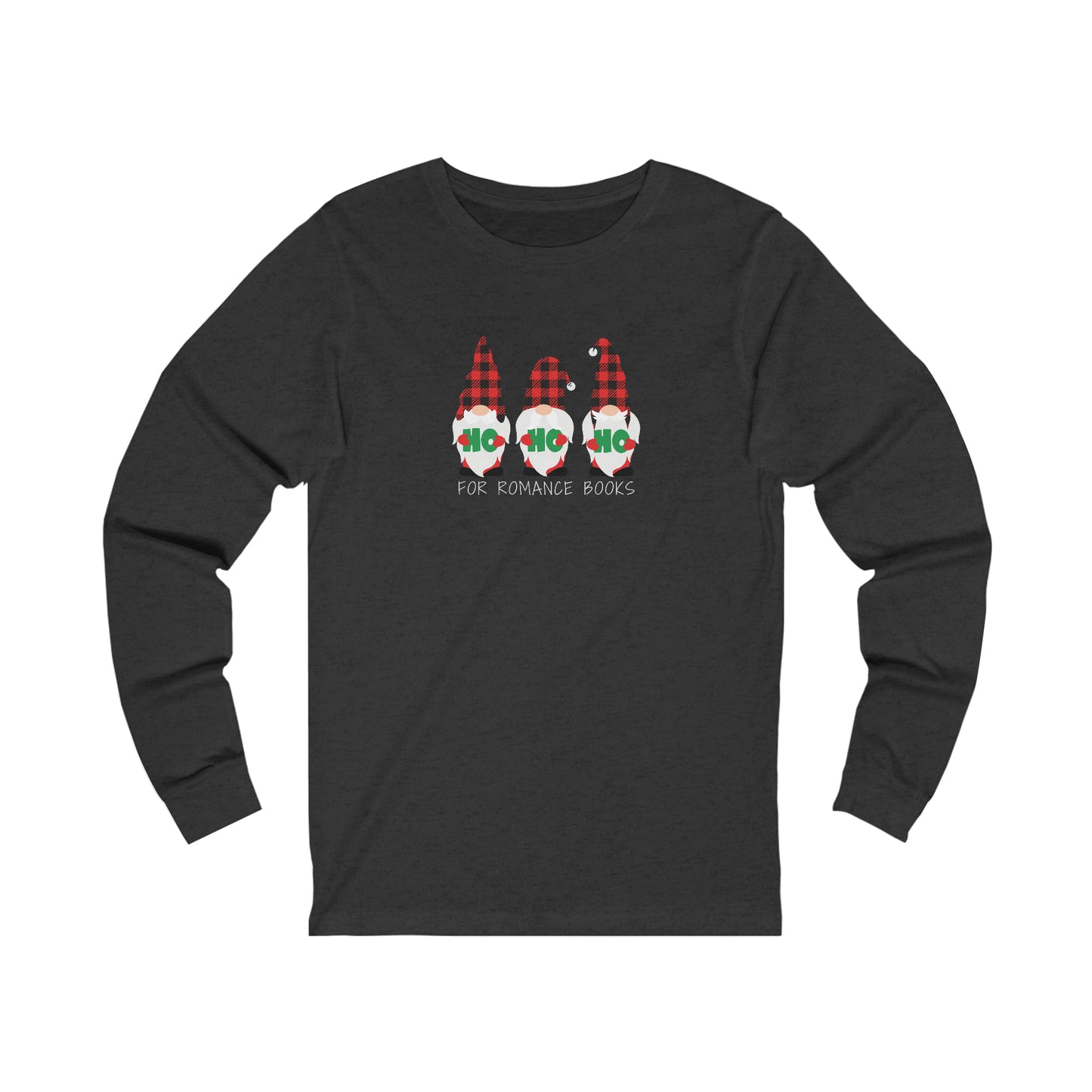 HO HO HO For Romance Books Long Sleeve Tee