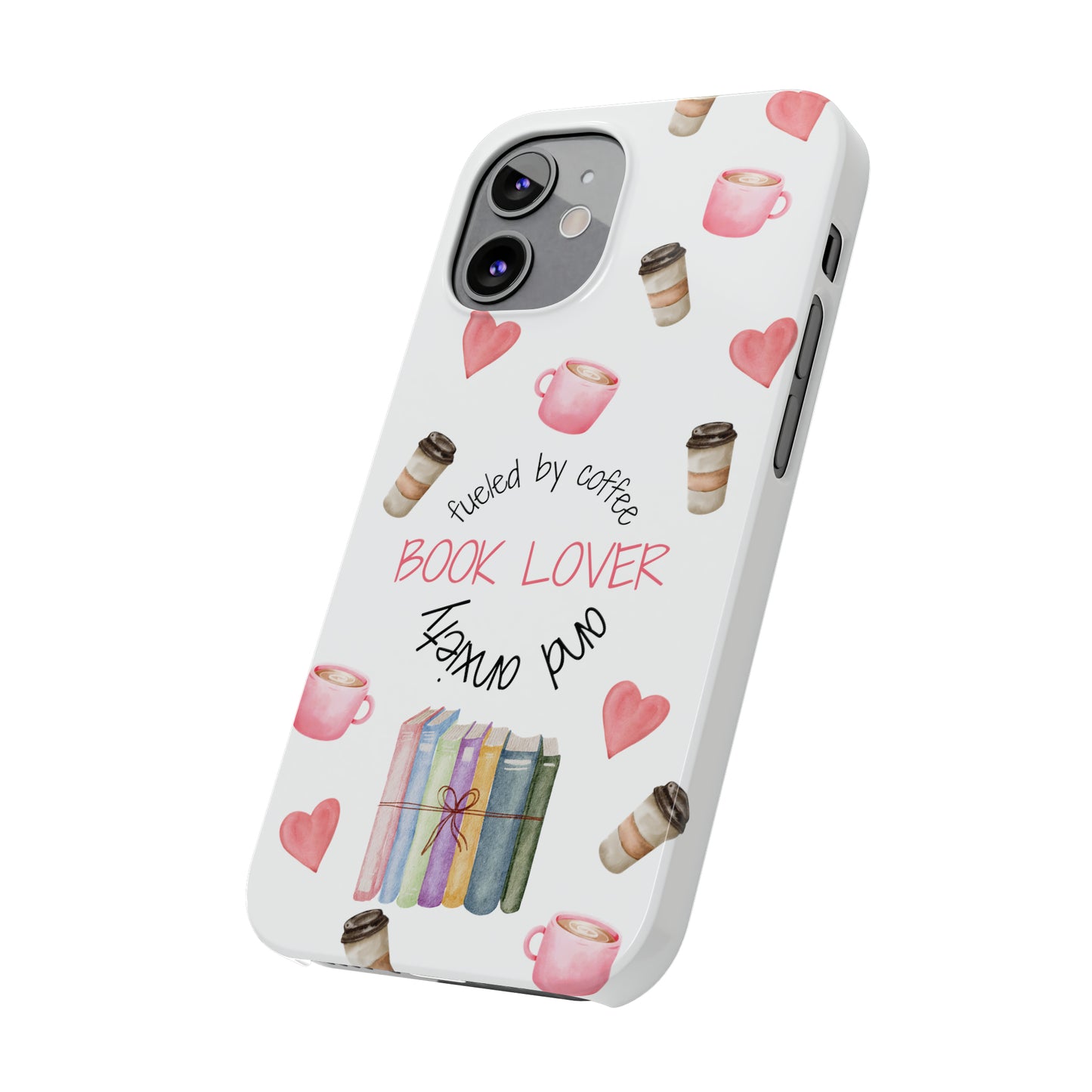 Book Lover: Fueled by Coffee & Anxiety iPhone Case