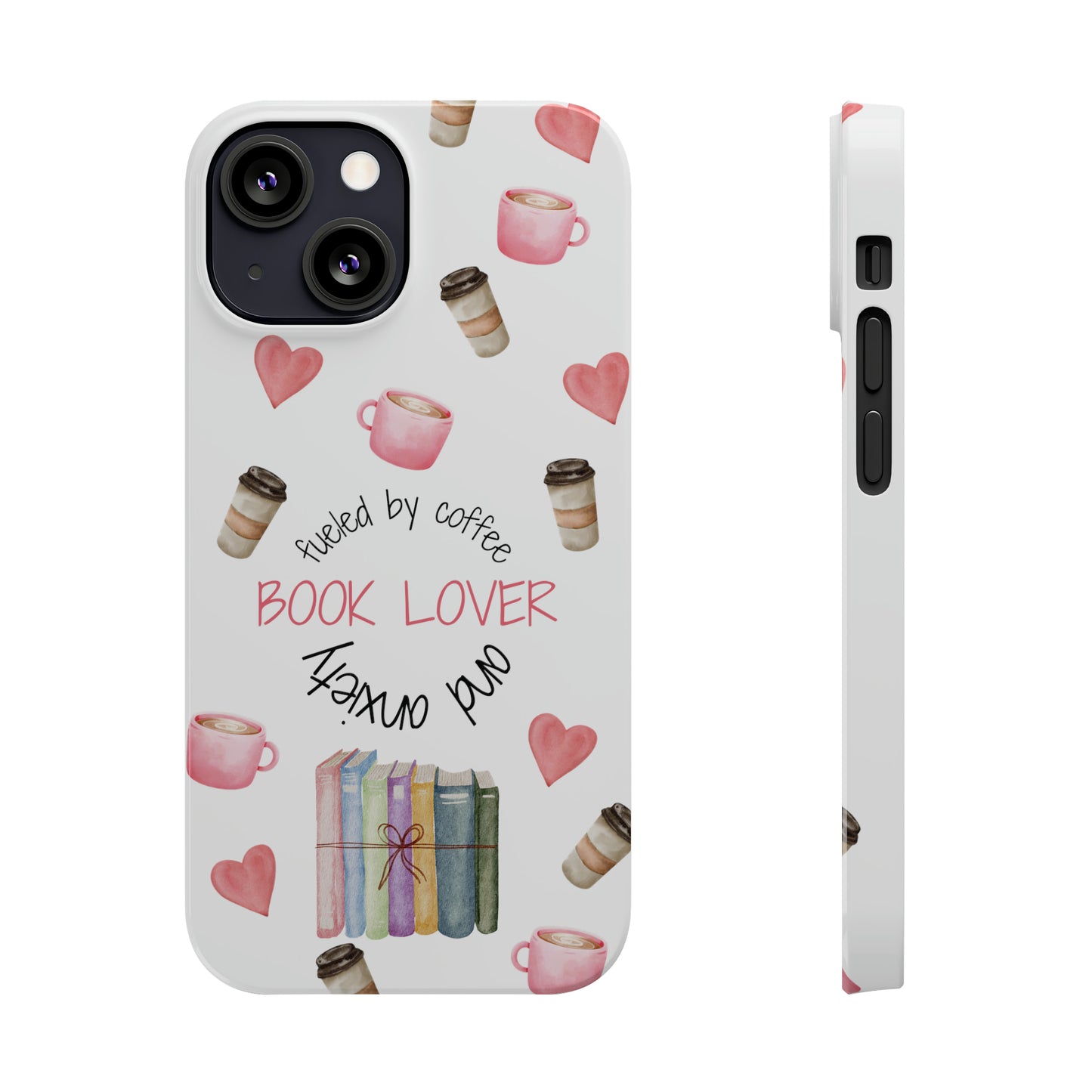 Book Lover: Fueled by Coffee & Anxiety iPhone Case