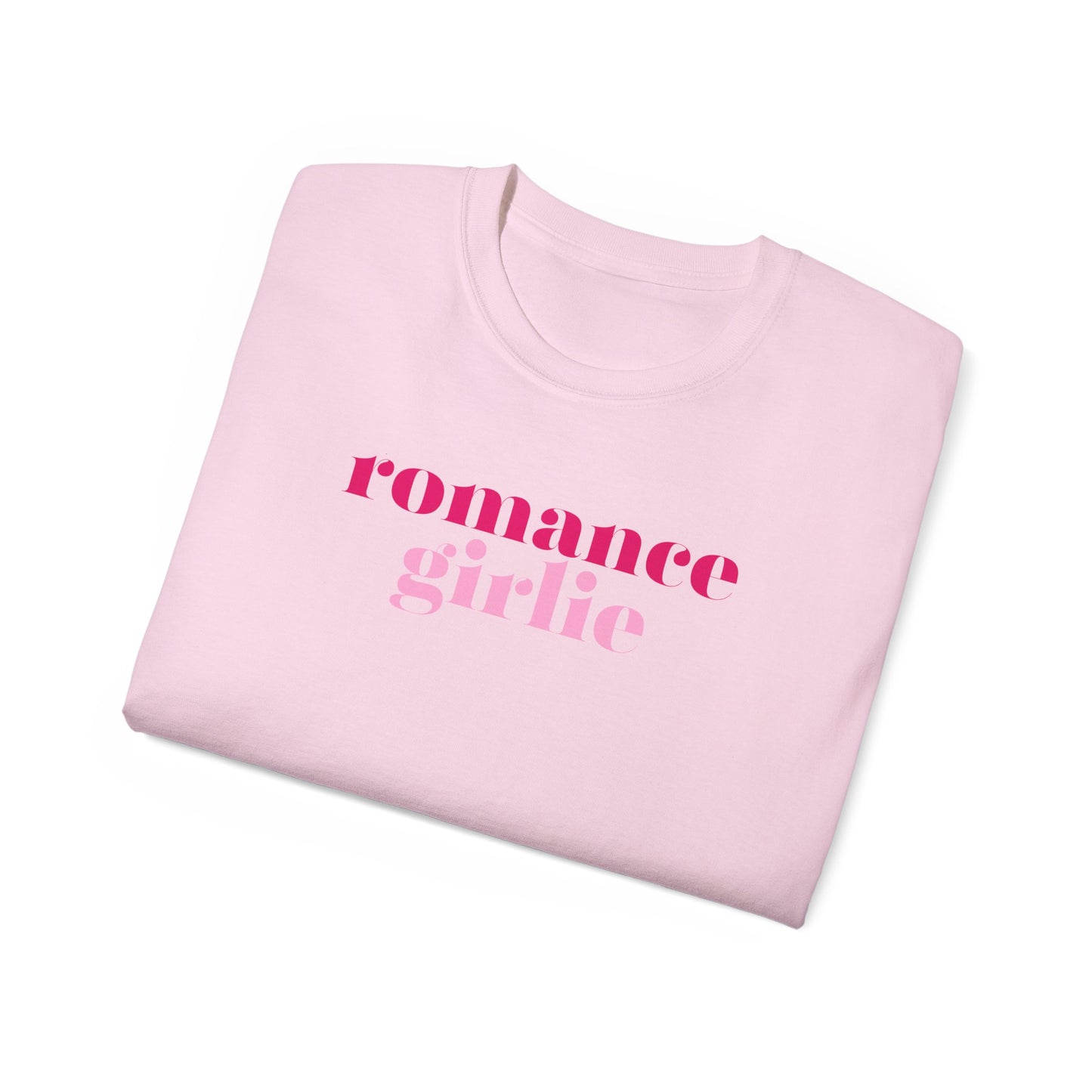 Romance Girlie - Unisex Ultra Cotton Tee