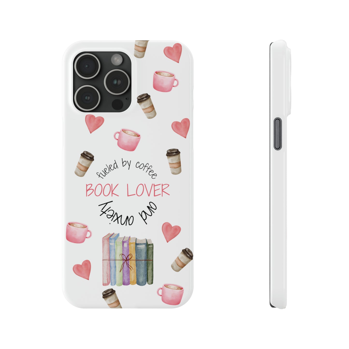 Book Lover: Fueled by Coffee & Anxiety iPhone Case