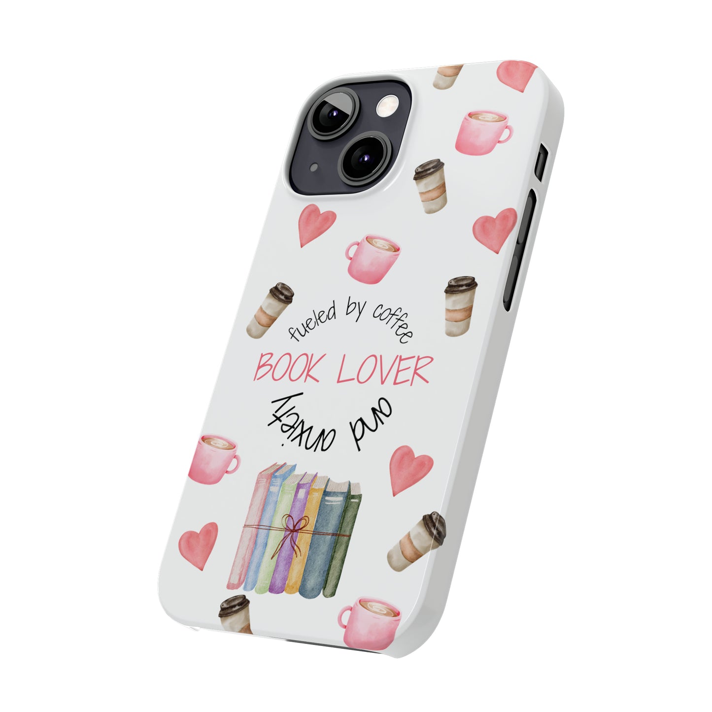 Book Lover: Fueled by Coffee & Anxiety iPhone Case