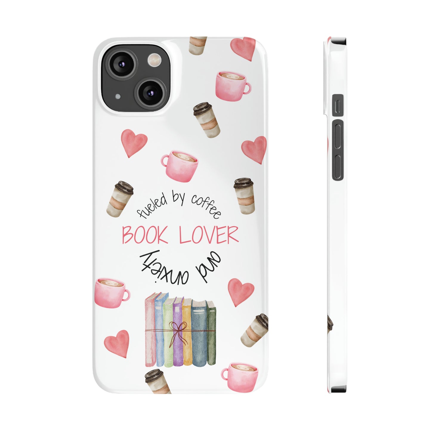 Book Lover: Fueled by Coffee & Anxiety iPhone Case