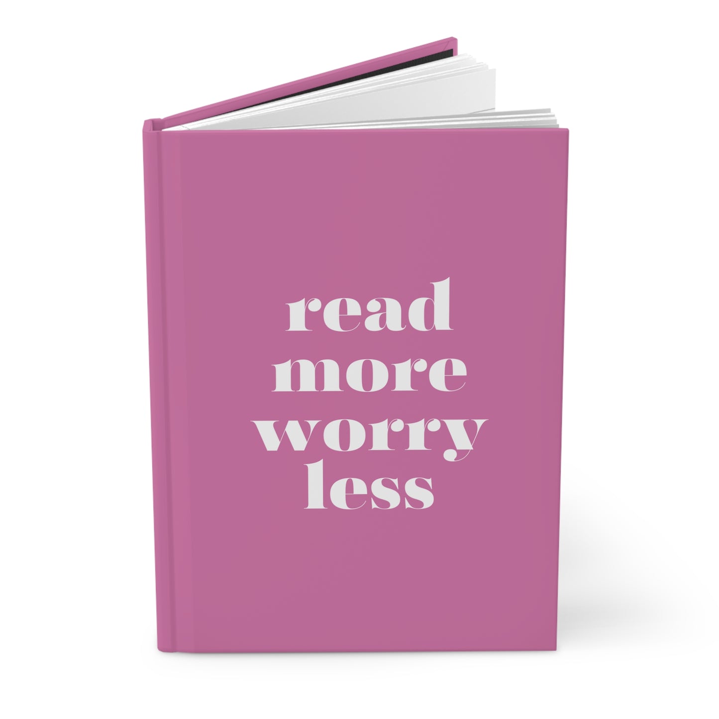 Read More, Worry Less Hardcover Journal