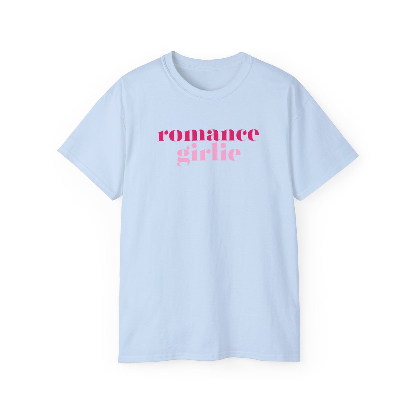 Romance Girlie - Unisex Ultra Cotton Tee