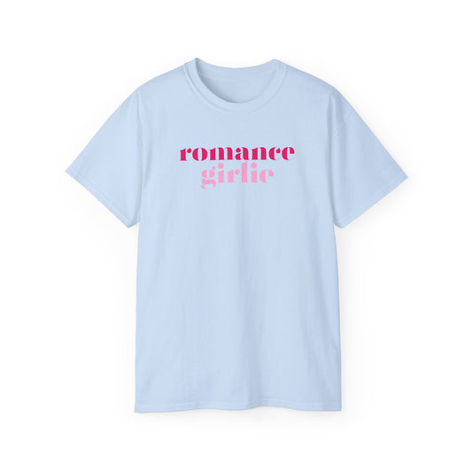 Romance Girlie - Unisex Ultra Cotton Tee