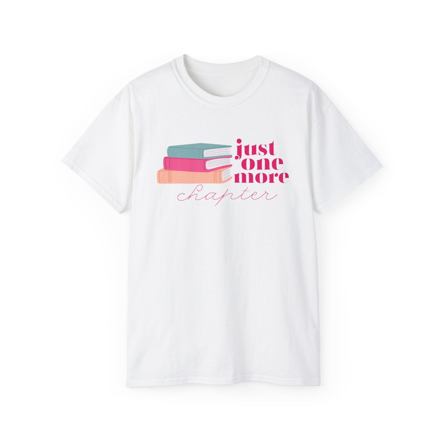 Just One More Chapter - Unisex Ultra Cotton Tee