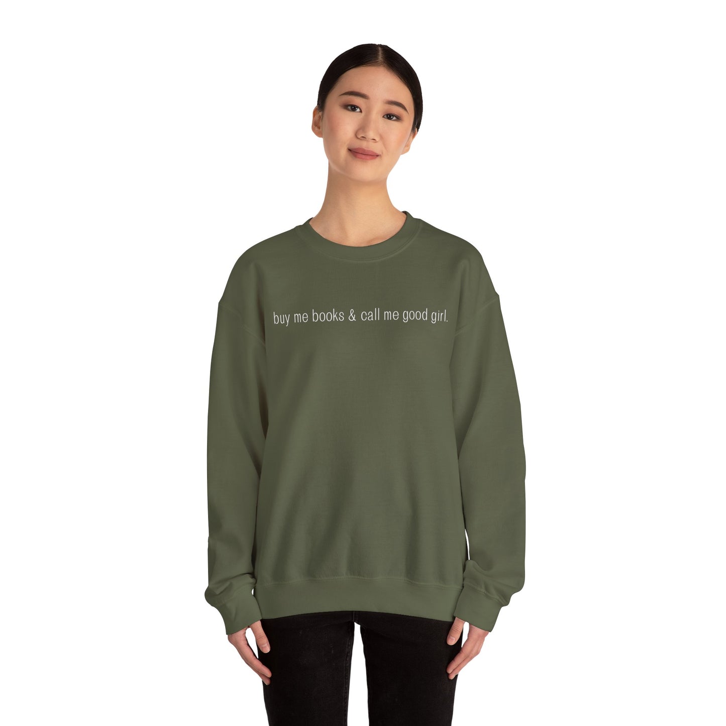 Buy Me Books & Call Me Good Girl Sweatshirt - Unisex Heavy Blend™ Crewneck