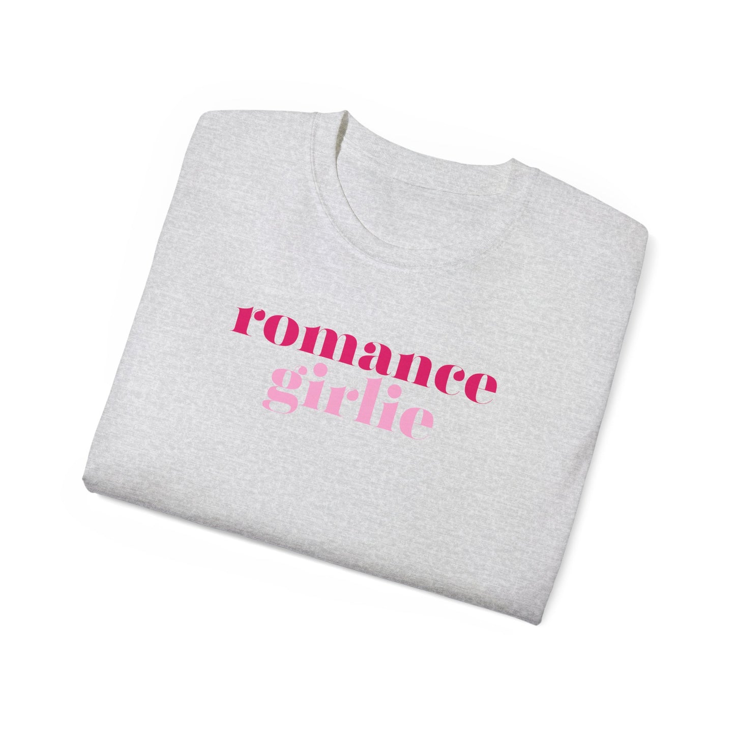 Romance Girlie - Unisex Ultra Cotton Tee