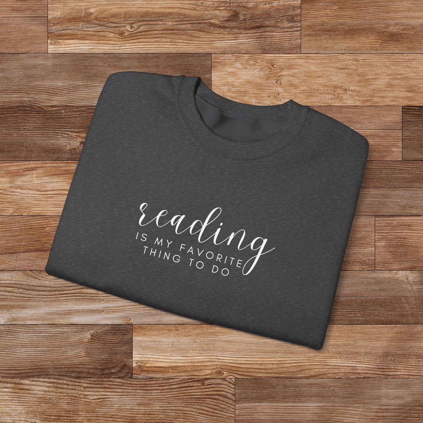 Reading is My Favorite Thing to Do Unisex Heavy Blend™ Crewneck Sweatshirt