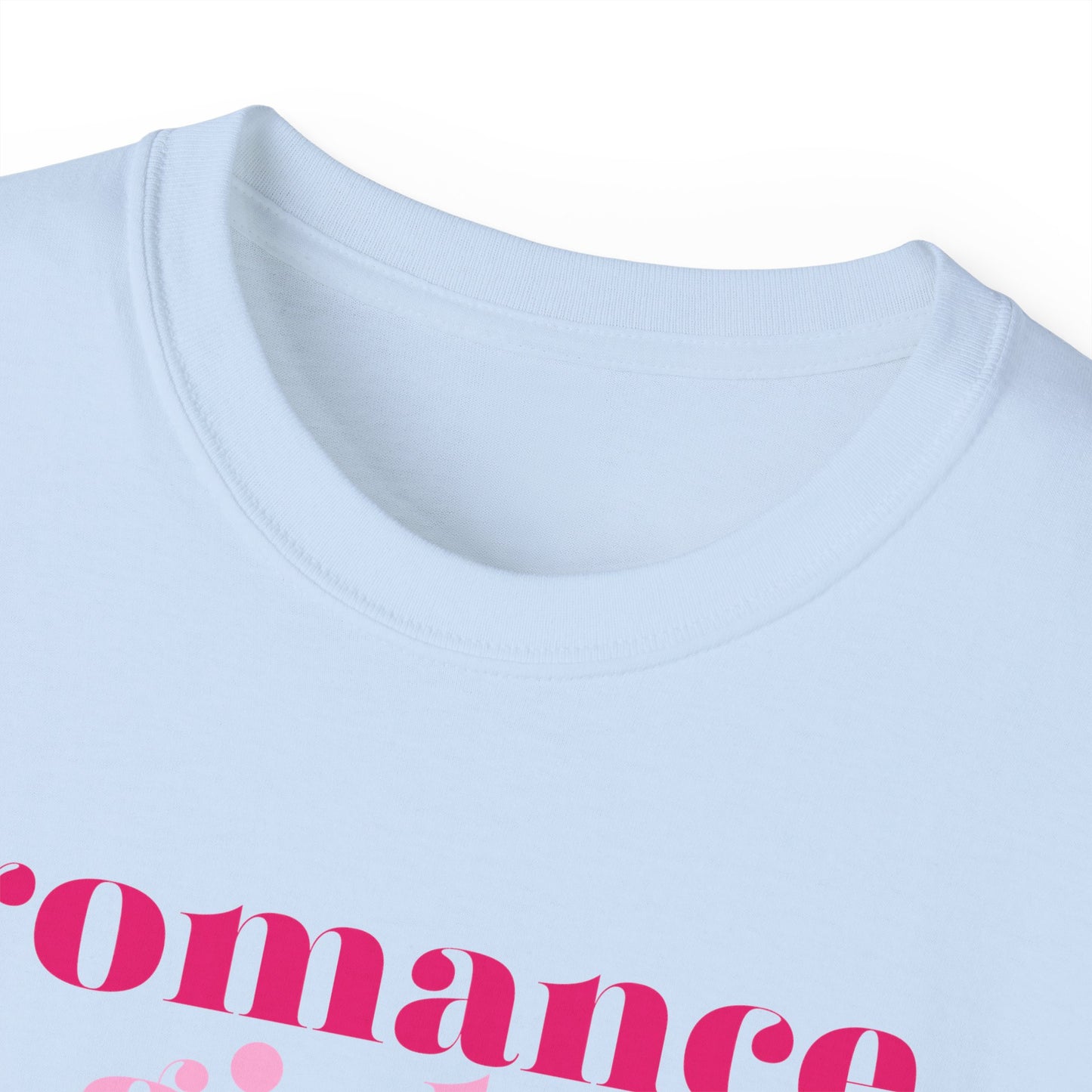 Romance Girlie - Unisex Ultra Cotton Tee