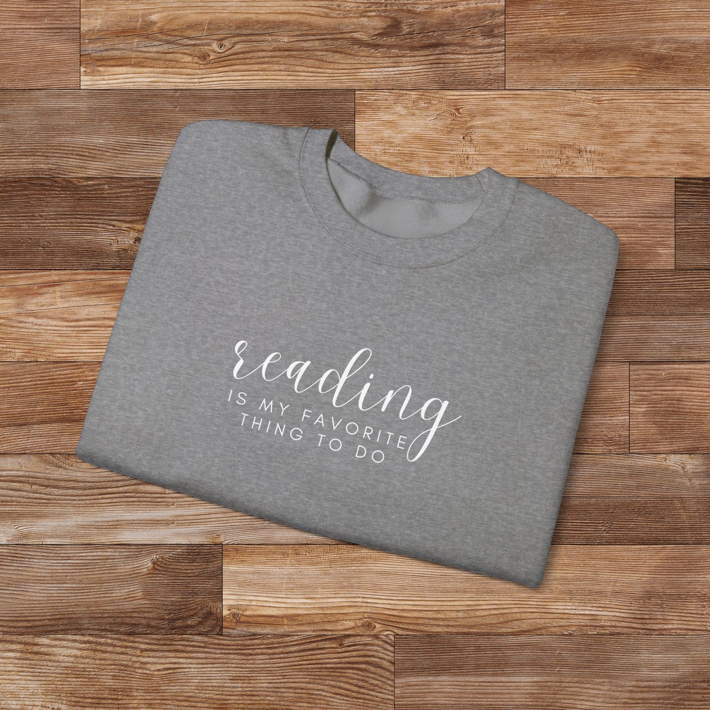 Reading is My Favorite Thing to Do Unisex Heavy Blend™ Crewneck Sweatshirt