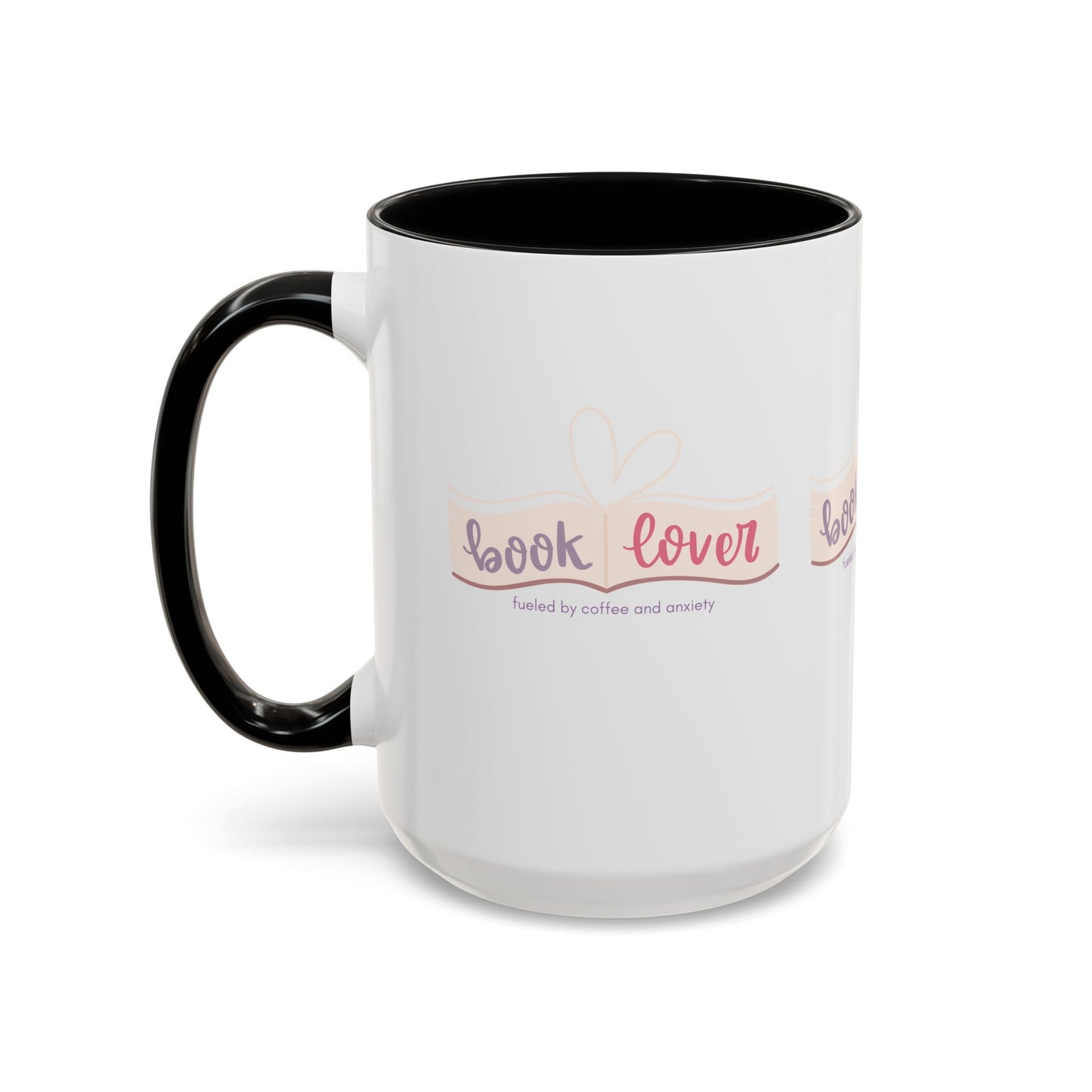 Book Lover: Fueled by Coffee & Anxiety Accent Coffee Mug (11, 15oz)