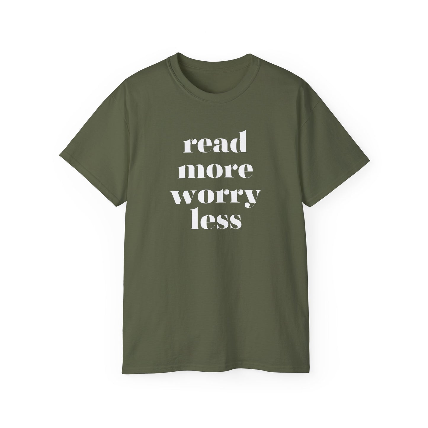 Read More, Worry Less - Unisex Ultra Cotton Tee