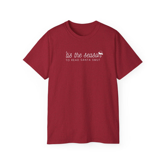 'Tis The Season To Read Santa Smut Tee